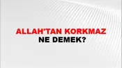 Allah'tan Korkmaz
