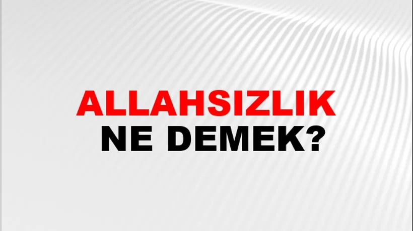 Allahsızlık Allahsızlık