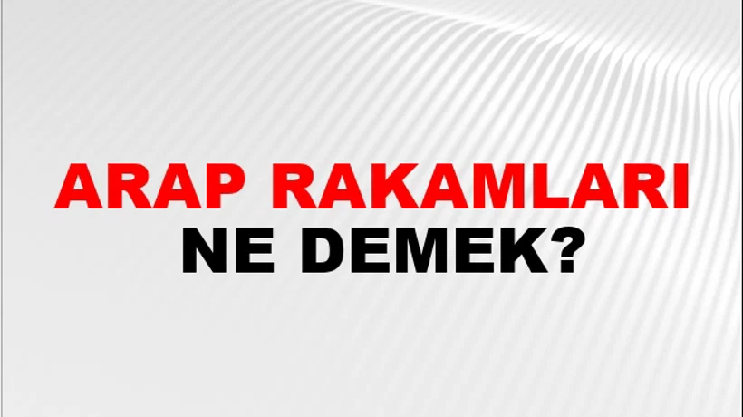 Arap Rakamları Arap Rakamları