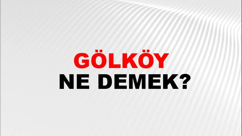 Gölköy Gölköy