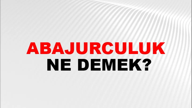 Abajurculuk Abajurculuk