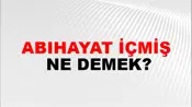 Abıhayat İçmiş