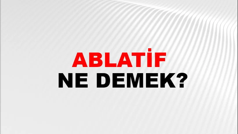 Ablatif Ablatif
