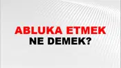 Abluka Etmek (Veya ablukaya almak)