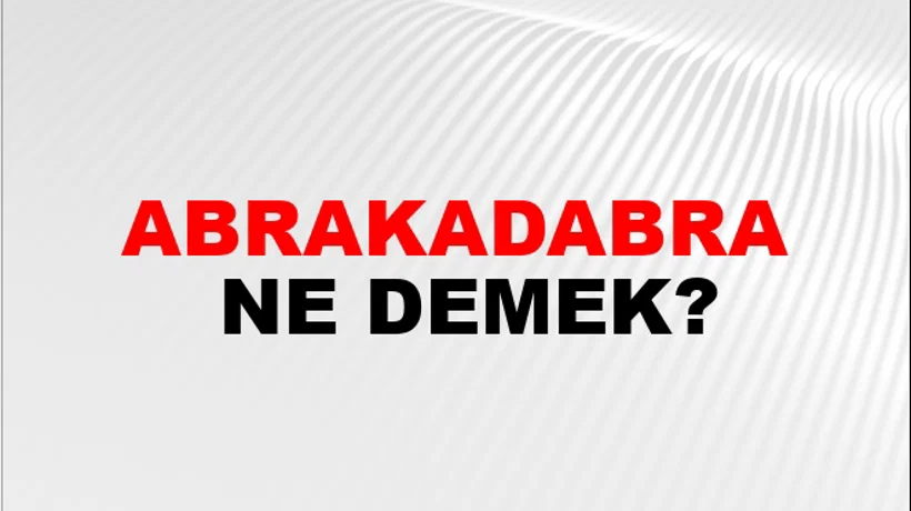 Abrakadabra Abrakadabra