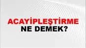 Acayipleştirme
