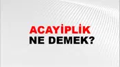 Acayiplik