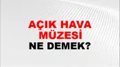 Açık Hava Müzesi
