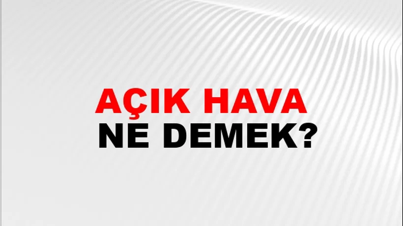 Açık Hava Açık Hava