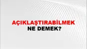 Açıklaştırabilmek