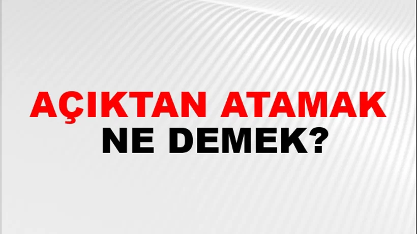 Açıktan Atamak Açıktan Atamak