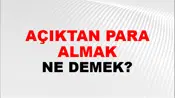 Açıktan Para Almak