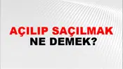 Açılıp Saçılmak