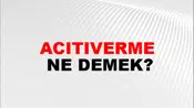 Acıtıverme