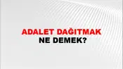 Adalet Dağıtmak