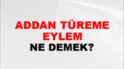 Addan Türeme Eylem