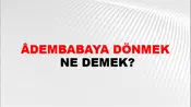 Âdembabaya Dönmek