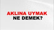 Aklına Uymak