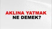 Aklına Yatmak