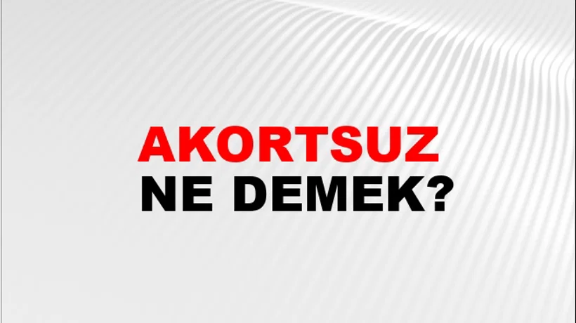 Akortsuz Akortsuz