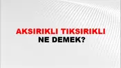 Aksırıklı Tıksırıklı