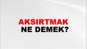 Aksırtmak