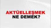 Aktüelleşmek