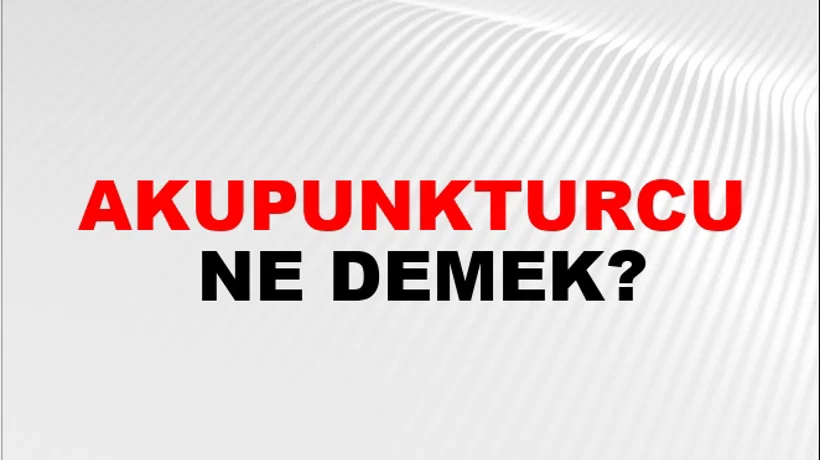 Akupunkturcu Akupunkturcu