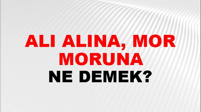 Alı Alına, Moru Moruna Alı Alına, Moru Moruna