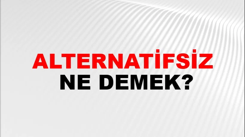 Alternatifsiz Alternatifsiz
