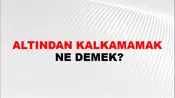 Altından Kalkamamak