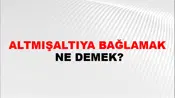 Altmışaltıya Bağlamak
