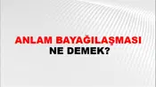 Anlam Bayağılaşması