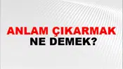 Anlam Çıkarmak