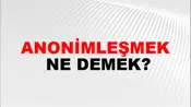 Anonimleşmek