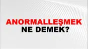 Anormalleşmek