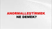 Anormalleştirmek