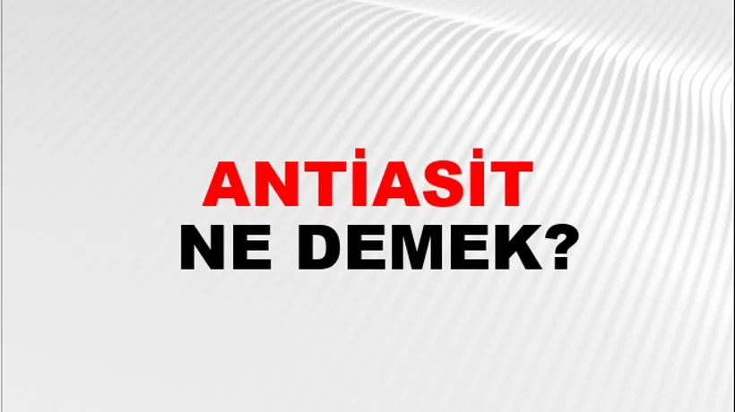 Antiasit Antiasit