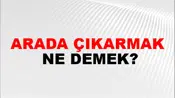 Arada Çıkarmak