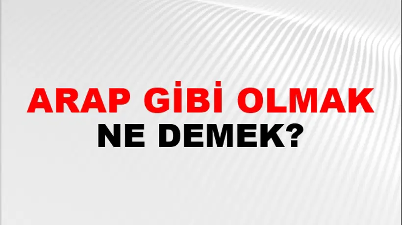 Arap Gibi Olmak Arap Gibi Olmak