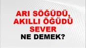 Arı Söğüdü, Akıllı Öğüdü Sever