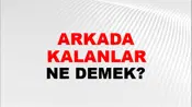 Arkada Kalanlar (Veya arkadakiler)
