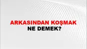 Arkasından Koşmak