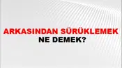 Arkasından Sürüklemek