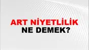Art Niyetlilik