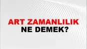 Art Zamanlılık