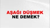 Aşağı Düşmek