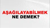Aşağılayabilmek