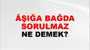 Âşığa Bağdat Sorulmaz