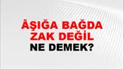 Âşığa Bağdat Uzak Değil